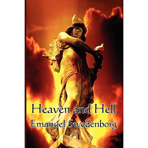 Heaven and Hell, Emanuel Swedenborg