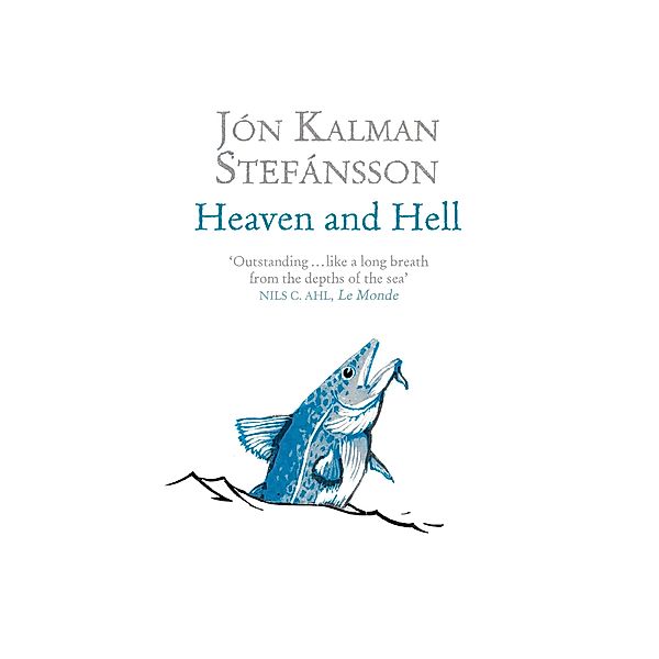 Heaven and Hell, Jón Kalman Stefánsson