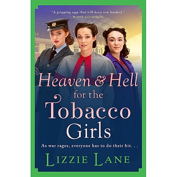 Heaven and Hell for the Tobacco Girls / The Tobacco Girls Bd.4, Lizzie Lane