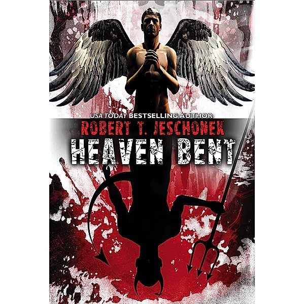 Heaven Bent, Robert Jeschonek