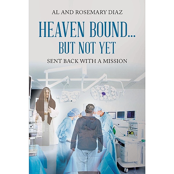 Heaven Bound... But Not Yet, Al, Rosemary Diaz