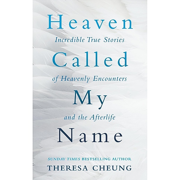 Heaven Called My Name, Theresa Cheung