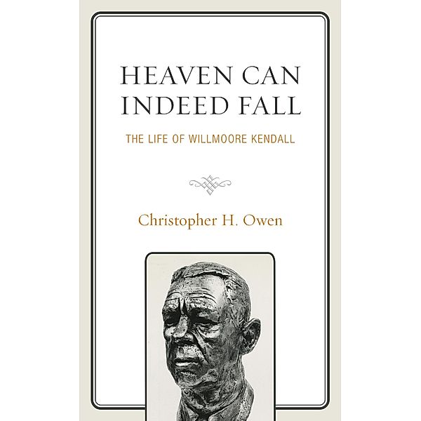 Heaven Can Indeed Fall / Political Theory for Today, Christopher H. Owen