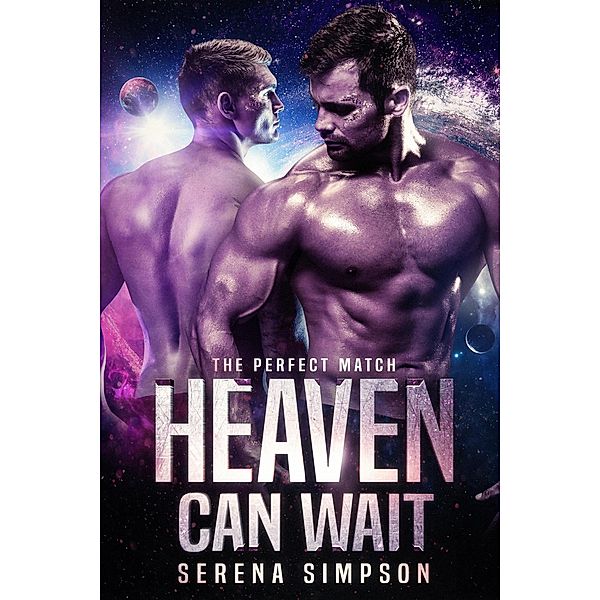 Heaven Can wait (The Perfect Match) / The Perfect Match, Serena Simpson