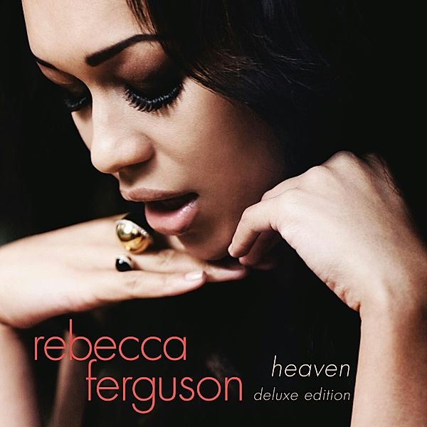 Heaven (Deluxe Edition), Rebecca Ferguson