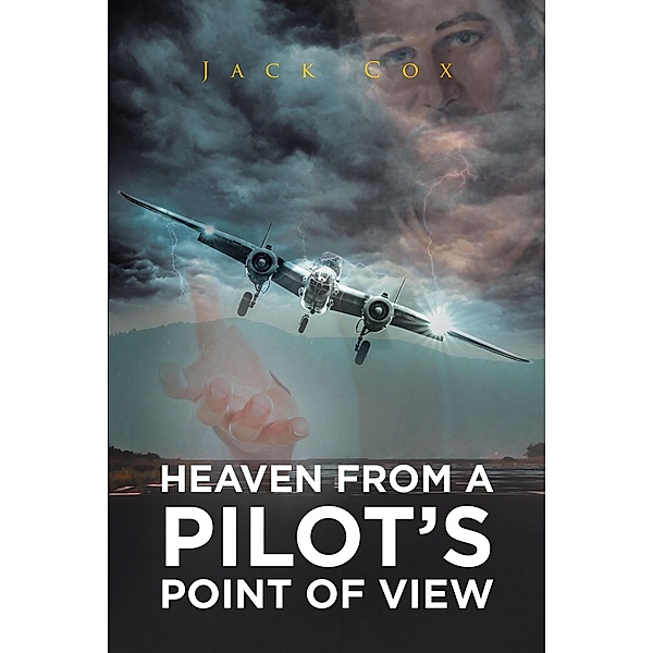 Heaven from a Pilot's Point of View, Jack Cox