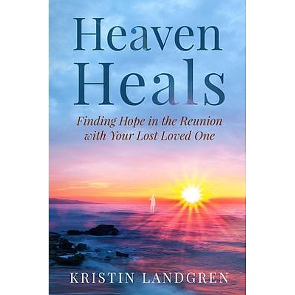 Heaven Heals / Heaven Heals Bd.2, Kristin Landgren