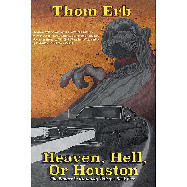 Heaven, Hell, or Houston (The Ranger and the Runaway Trilogy, #1) / The Ranger and the Runaway Trilogy, Thom Erb