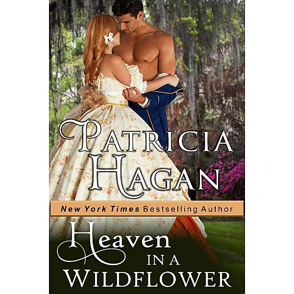 Heaven in a Wildflower / ePublishing Works!, Patricia Hagan