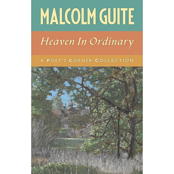 Heaven in Ordinary, Malcolm Guite