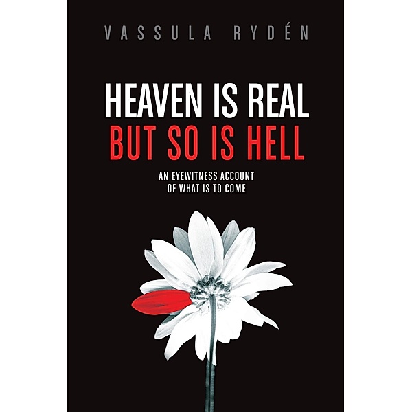 Heaven is Real But So is Hell, Vassula Ryden