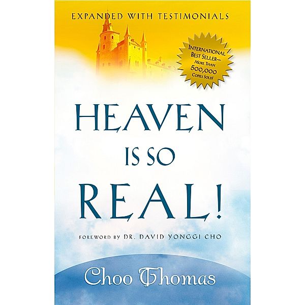 Heaven Is So Real! / Charisma House, Choo Thomas