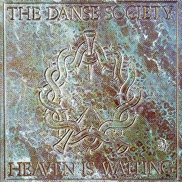 Heaven Is Waiting, Danse Society