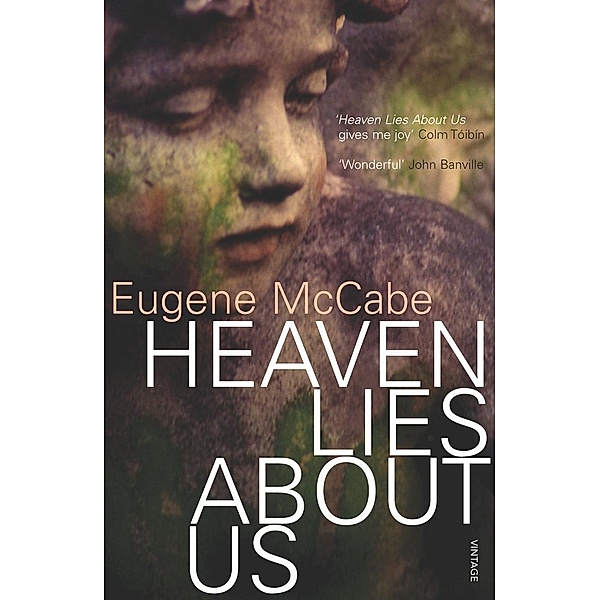 Heaven Lies About Us, Eugene McCabe