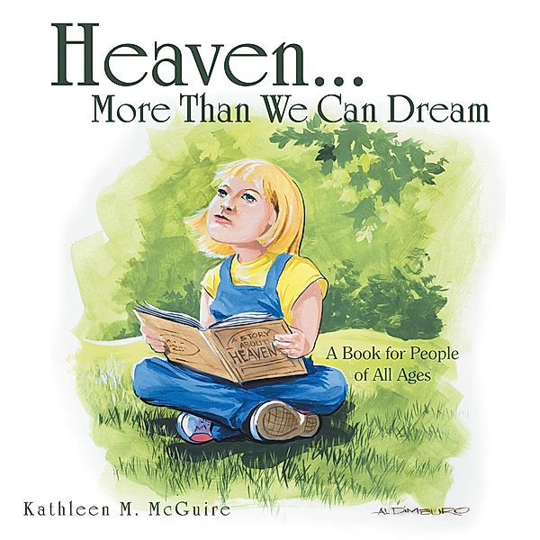 Heaven...More Than We Can Dream, Kathleen M. McGuire