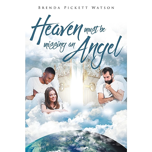 Heaven Must Be Missing An Angel, Brenda Pickett Watson