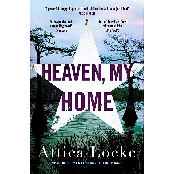 Heaven, My Home / Highway 59 by Attica Locke Bd.2, Attica Locke