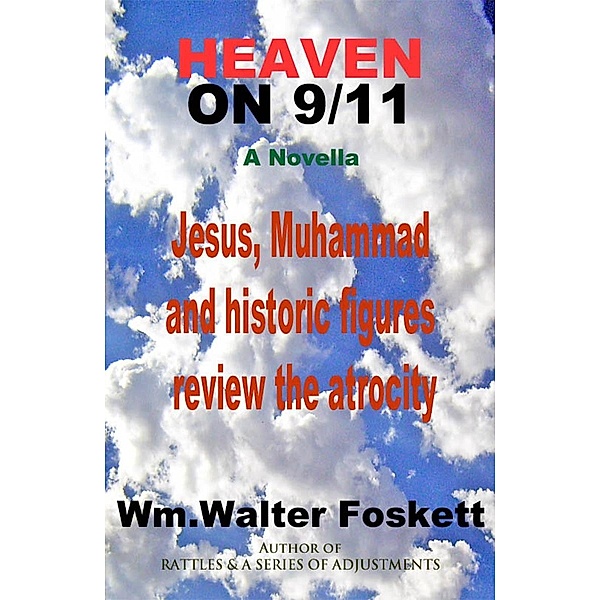 Heaven on 9/11, William Foskett