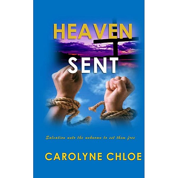 Heaven Sent, Carolyne Chloe