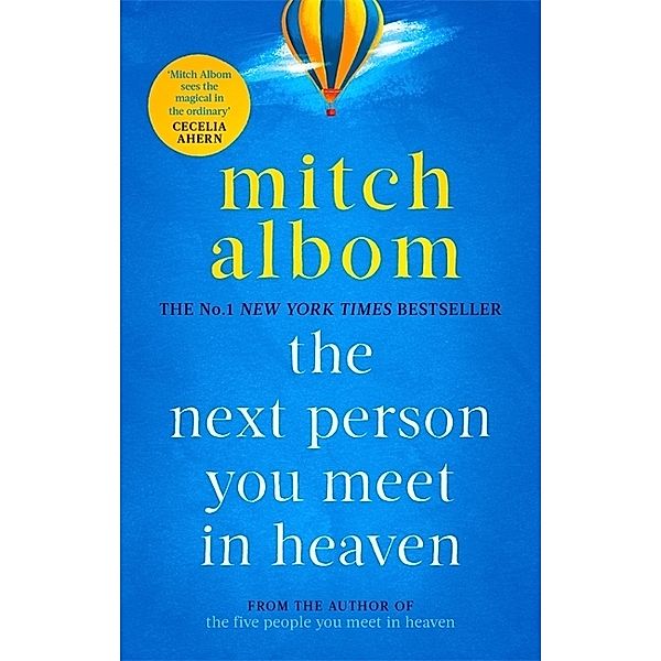 Heaven / The Next Person You Meet in Heaven, Mitch Albom
