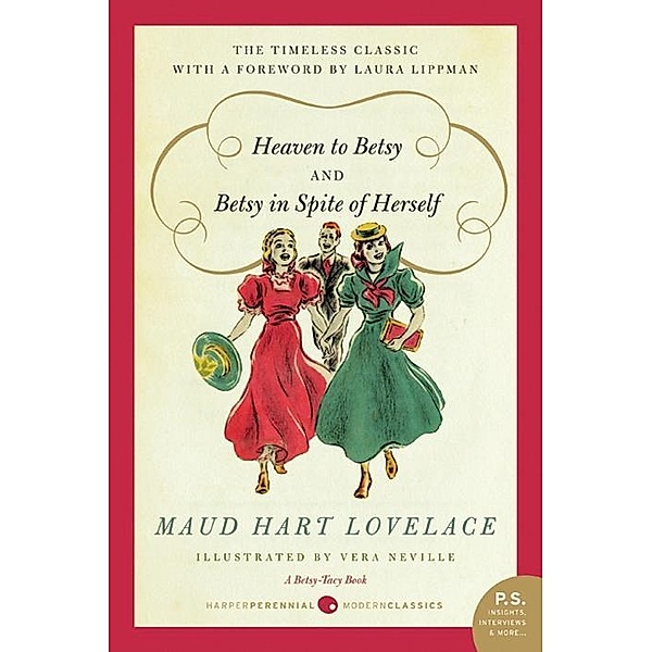 Heaven to Betsy/Betsy in Spite of Herself, Maud Hart Lovelace