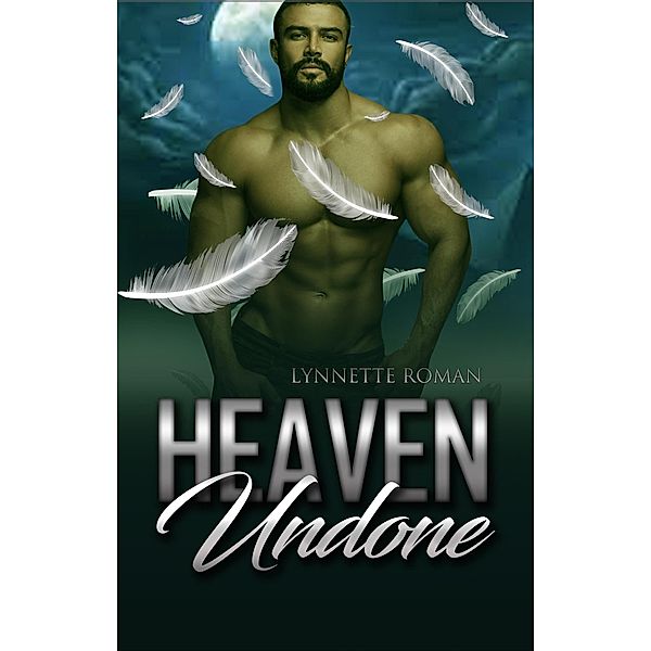 Heaven Undone, Lynnette Roman