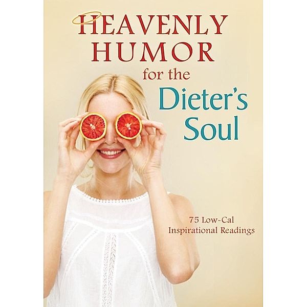 Heavenly Humor for the Dieter's Soul