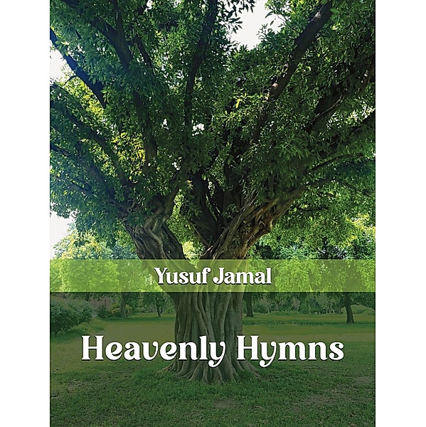 Heavenly Hymns, Yusuf Jamal