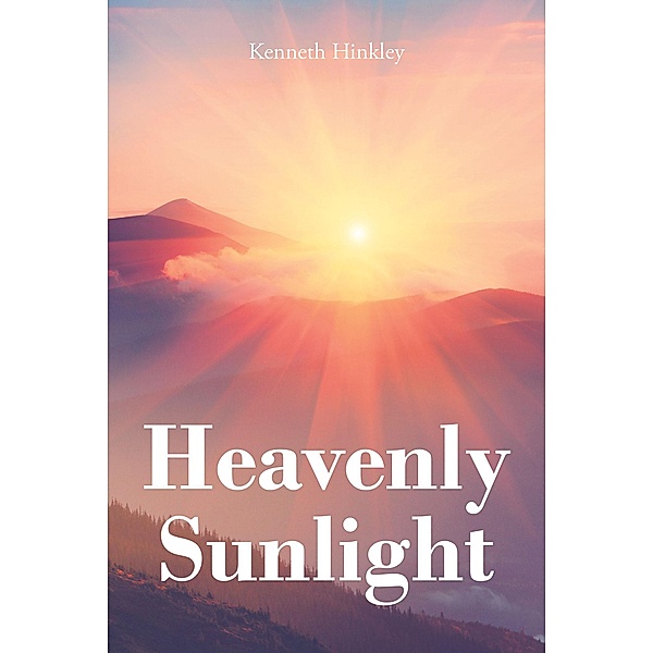Heavenly Sunlight, Kenneth Hinkley