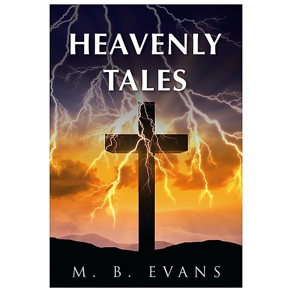 Heavenly Tales, M. B Evans