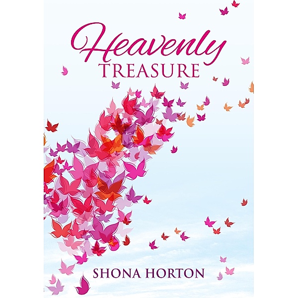 Heavenly Treasure, Shona Horton