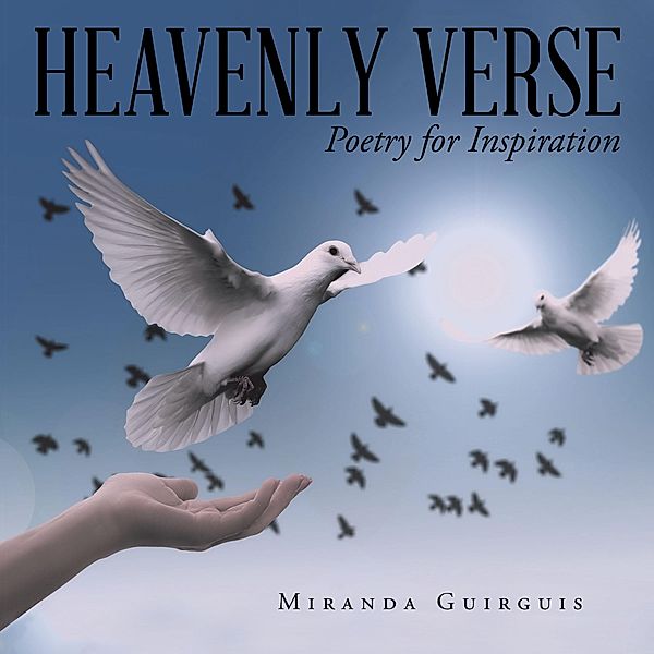 Heavenly Verse, Miranda Guirguis