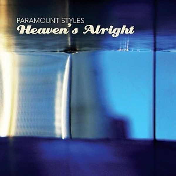 Heaven's Alright, Paramount Styles