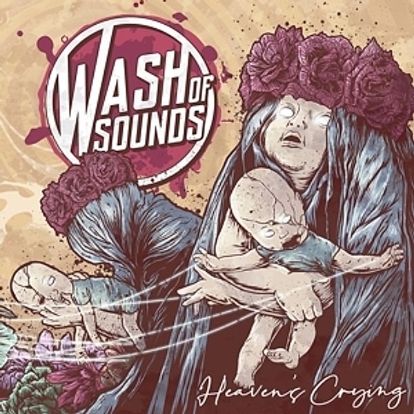 Heaven'S Crying, Wash Of Sounds