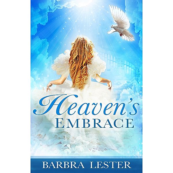 Heaven's Embrace, Barbra Lester