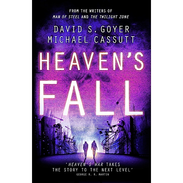 Heaven's Fall, Michael Cassutt, David Goyer
