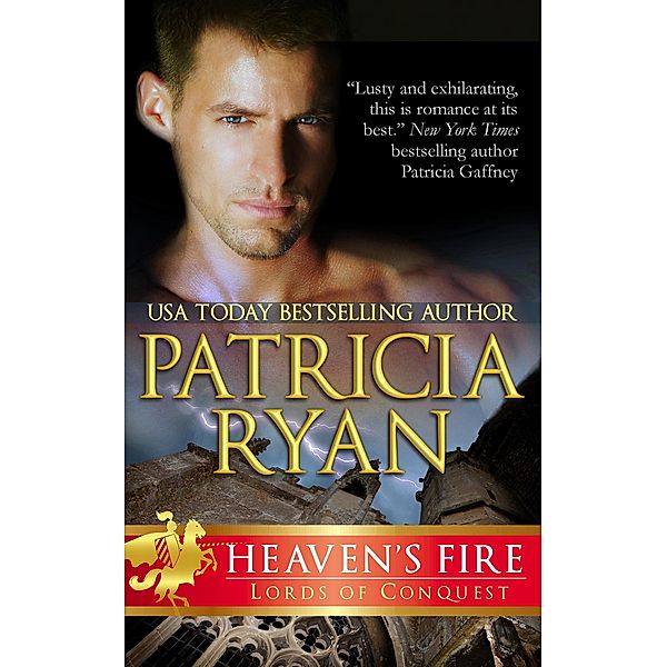 Heaven's Fire (Lords of Conquest, #2) / Lords of Conquest, Patricia Ryan