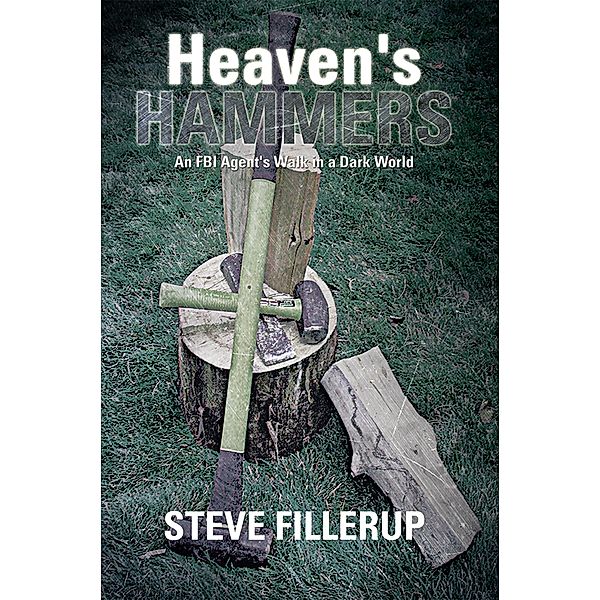 Heaven's Hammers, Steve Fillerup