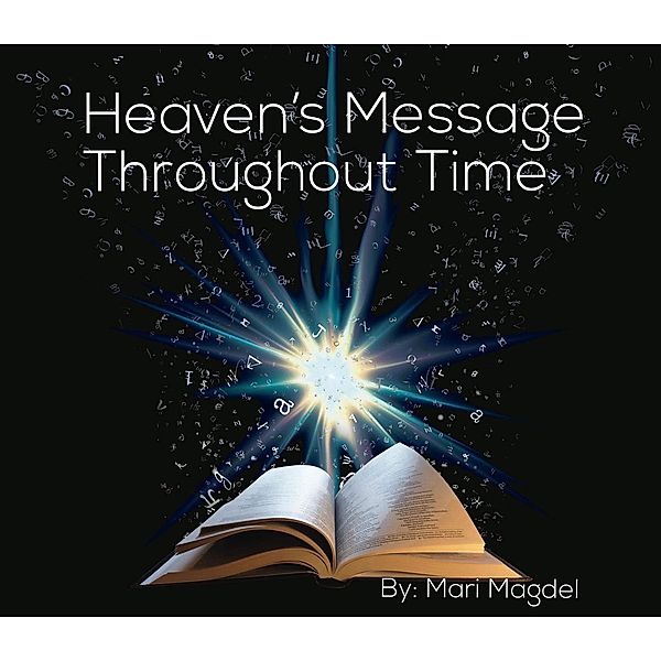 Heaven's Message Throughout Time, Mari Magdel