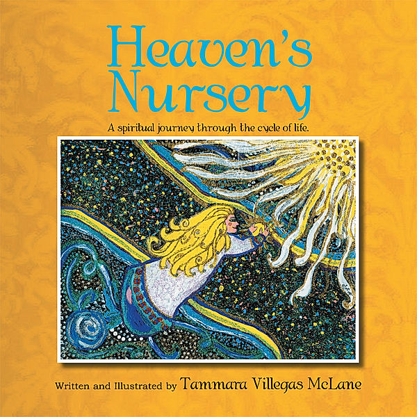 Heaven's Nursery, Tammara Villegas McLane