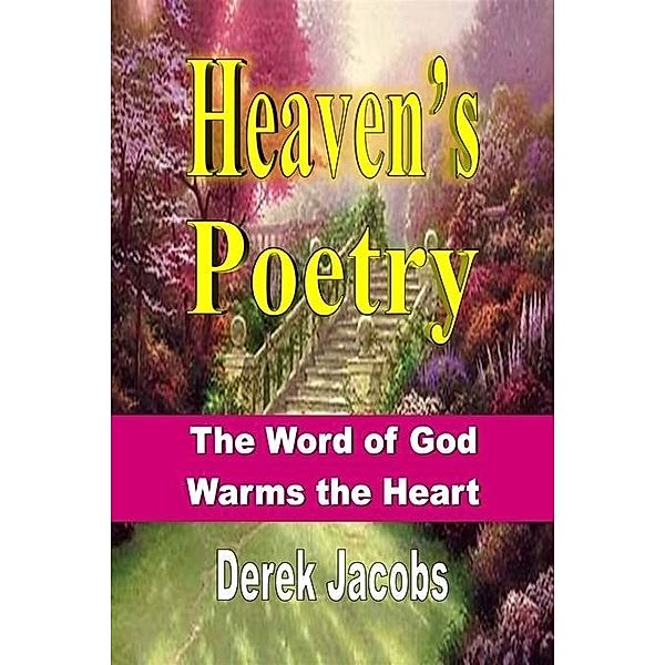 Heaven's Poetry, Derek Jacobs