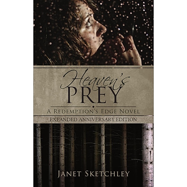 Heaven's Prey: A Redemption's Edge Novel / Redemption's Edge, Janet Sketchley