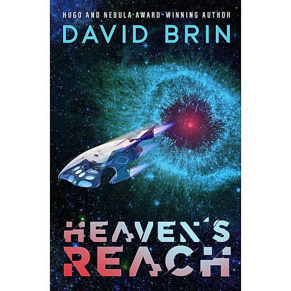 Heaven's Reach / The Uplift Saga, David Brin