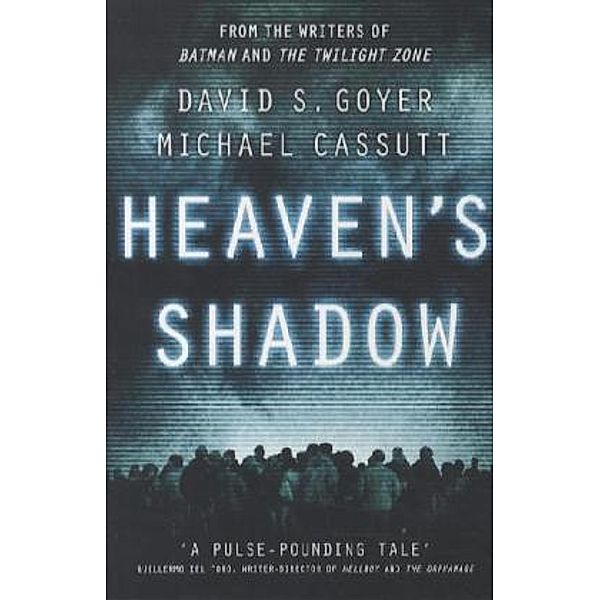 Heaven's Shadow, David S. Goyer, Michael Cassutt