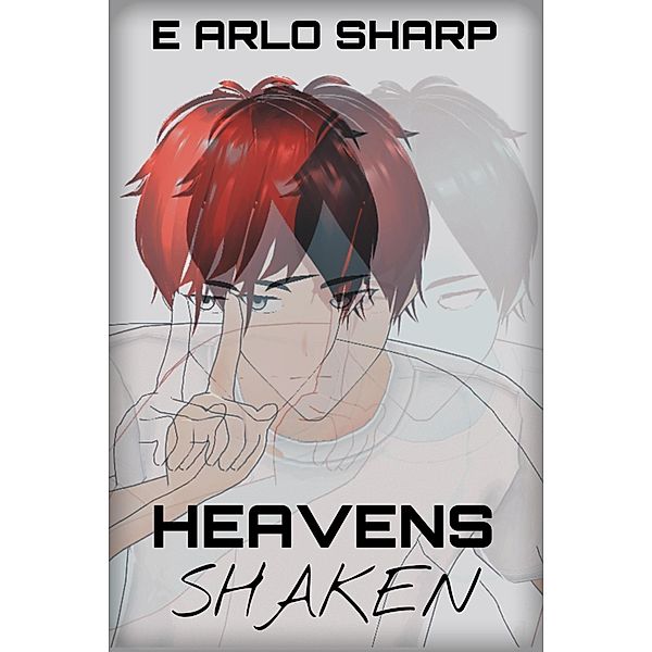 Heavens Shaken / Heavens Shaken, E Arlo Sharp