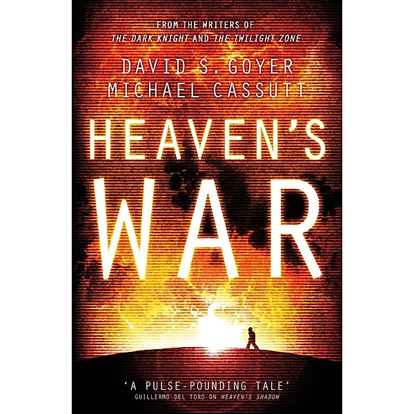 Heaven's War, David Goyer, Michael Cassutt