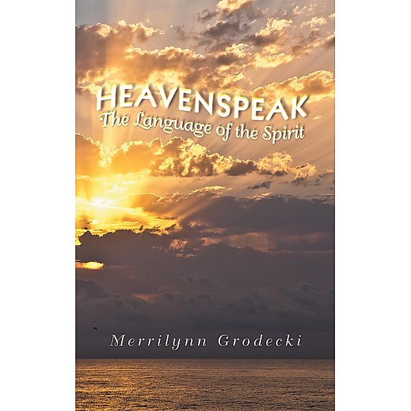 Heavenspeak, Merrilynn Grodecki