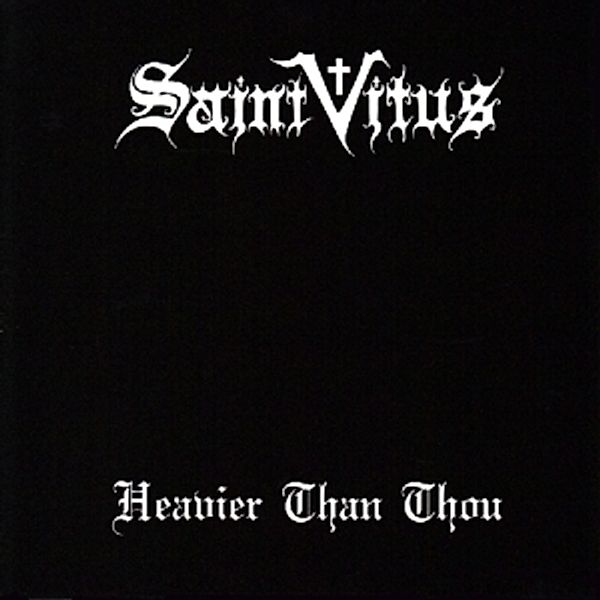 Heavier Than Thou, Saint Vitus