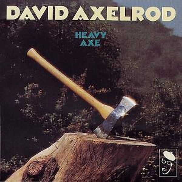 Heavy Axe, David Axelrod