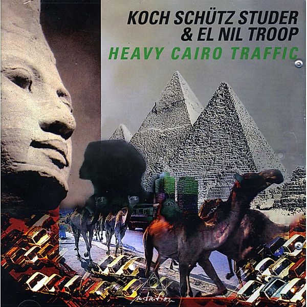 Heavy Cairo Traffic, Koch, Schütz, Studer, El Nil Troop